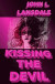 Kissing the Devil -- Bok 9781949381283