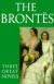 The Brontes: Three Great Novels -- Bok 9780192822857