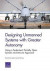 Designing Unmanned Systems with Greater Autonomy -- Bok 9780833086068