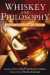Whiskey and Philosophy -- Bok 9780470431214