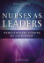 Nurses as Leaders -- Bok 9780826131034