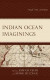 Indian Ocean Imaginings -- Bok 9781666922165
