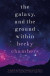 Galaxy, and the Ground Within -- Bok 9781473647657