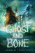 Ghost and Bone -- Bok 9780525643944