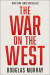 War on the West -- Bok 9780063162044