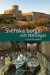 Svenska borgar och fästningar : en historisk reseguide -- Bok 9789173291422