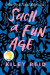 Such a Fun Age -- Bok 9780525541929