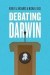 Debating Darwin -- Bok 9780226384429