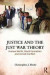 Justice and the Just War Tradition -- Bok 9781138122253