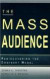 The Mass Audience -- Bok 9780805823042