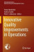 Innovative Quality Improvements in Operations -- Bok 9783319559841