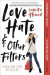 Love, Hate And Other Filters -- Bok 9781616959999
