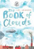 The Book of Clouds -- Bok 9781910139141