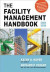 Facility Management Handbook -- Bok 9780814432167