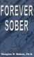 Forever Sober -- Bok 9781587211478