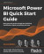 Microsoft Power BI Quick Start Guide -- Bok 9781800561571