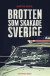 Brotten som skakade Sverige -- Bok 9789175455457