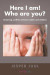 Here I Am! Who Are You? -- Bok 9781468579352