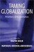 Taming Globalization -- Bok 9780745630779