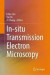 In-Situ Transmission Electron Microscopy -- Bok 9789811968440