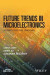 Future Trends in Microelectronics -- Bok 9781119069188