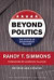 Beyond Politics -- Bok 9781598130423