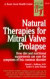 Natural Therapies for Mitral Valve Prolapse -- Bok 9780879837655