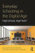 Everyday Schooling in the Digital Age -- Bok 9781138069374