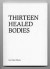 Thirteen healed bodies -- Bok 9789185905348
