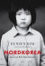 Nordkorea: Nio år på flykt från helvetet -- Bok 9789173876230