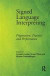 Signed Language Interpreting -- Bok 9781905763337