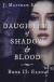 Daughters of Shadow and Blood - Book II: Elena -- Bok 9780986333132