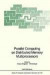 Parallel Computing on Distributed Memory Multiprocessors -- Bok 9783540562955