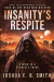 Insanity's Respite -- Bok 9780999059050