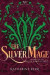 The Silver Mage -- Bok 9780008287597