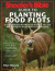 Shooter's Bible Guide to Planting Food Plots -- Bok 9781510715530