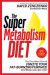 Super Metabolism Diet -- Bok 9781524796631