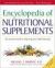 Encyclopedia Of Nutritional Supplements -- Bok 9780761504108