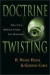 Doctrine Twisting -- Bok 9780830813698