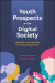 Youth Prospects in the Digital Society -- Bok 9781447351474