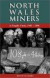 North Wales Miners -- Bok 9780708317068