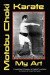Karate My Art by Motobu Choki: Watashi No Karate-Jutsu -- Bok 9781723105609