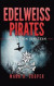 Edelweiss Pirates -- Bok 9781530804641