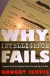 Why Intelligence Fails -- Bok 9780801478062