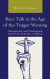 Race Talk in the Age of the Trigger Warning -- Bok 9781475851618