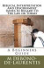 Biblical Interpretation And Discernment Issues In Regard To The Law or Torah: A Beginners Guide -- Bok 9781463560256