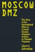 Moscow DMZ: The Story of the International Effort to Convert Russian Weapons Science to Peaceful Purposes -- Bok 9781563246258