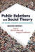 Public Relations and Social Theory -- Bok 9781138281301