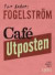 Café Utposten -- Bok 9789100160821