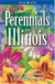 Perennials for Illinois -- Bok 9781551053783